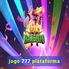 jogo 777 plataforma